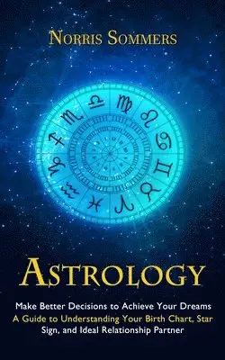Norris Sommers - Astrology, Häftad. Tillgänglighet: Lägg i varukorg