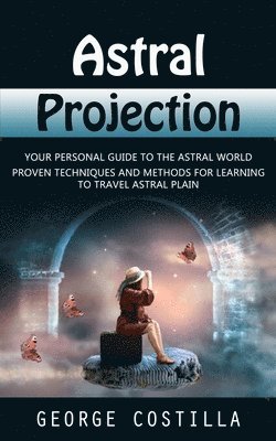 George Costilla - Astral Projection, Häftad