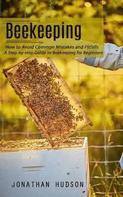Jonathan Hudson - Beekeeping, Häftad. Tillgänglighet: Lägg i varukorg