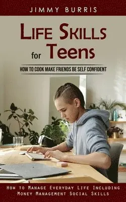 Jimmy Burris - Life Skills for Teens, Häftad. Tillgänglighet: Lägg i varukorg
