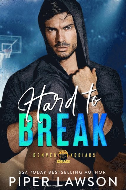 Piper Lawson - Hard to Break, E-bok