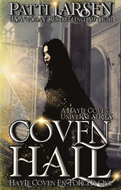 Patti Larsen - Coven Hall, E-bok