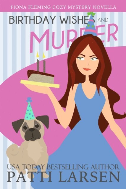 Patti Larsen - Birthday Wishes and Murder, E-bok