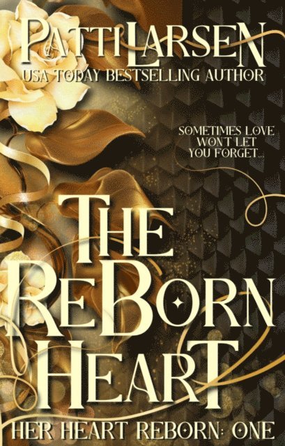 Patti Larsen - Reborn Heart, E-bok