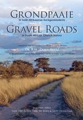 Grondpaaie in Suid-Afrikaanse Kerkgeskiedenis / Gravel Roads in South African Church History