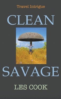 Les Cook - Clean Savage, Häftad