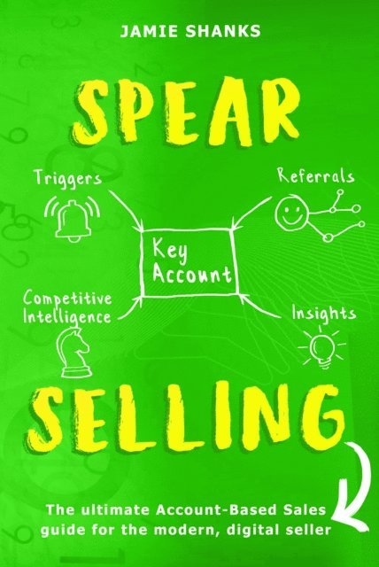 Jamie Shanks - SPEAR Selling, E-bok