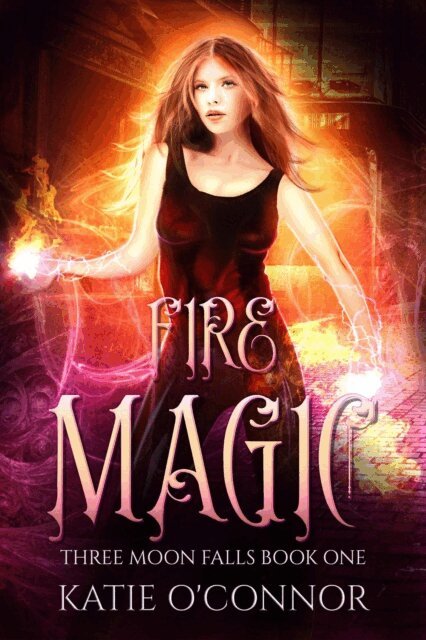 Katie O'Connor - Fire Magic, E-bok