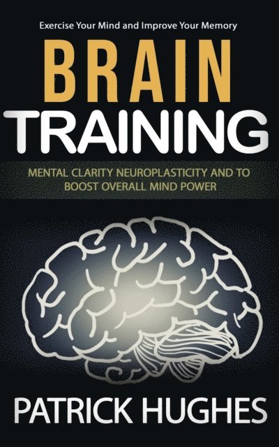 Patrick Hughes - Brain Training, E-bok