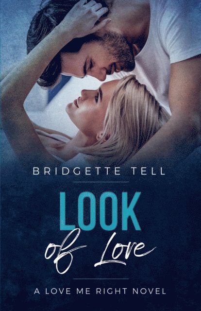 Bridgette Tell - Look of Love, E-bok