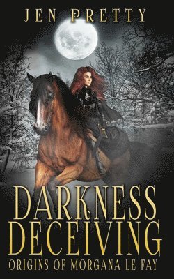 Jen Pretty - Darkness Deceiving, Häftad