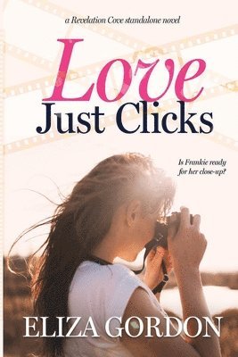 Eliza Gordon - Love Just Clicks, Häftad