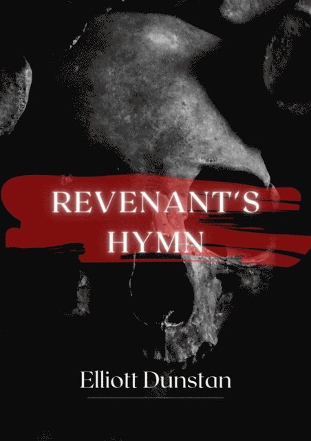 Elliott Dunstan - Revenant's Hymn, E-bok