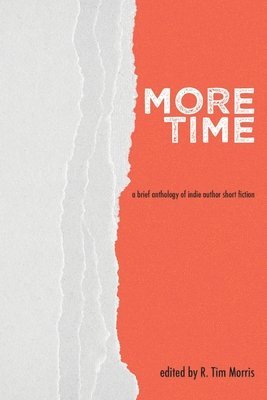 R Tim Morris - More Time, Häftad