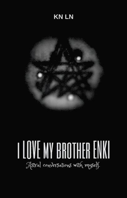 KN LN - I Love my Brother Enki, E-bok