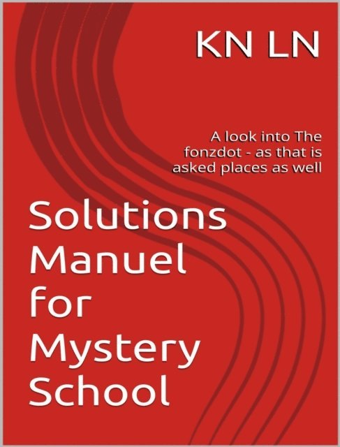 KN LN - Solutions Manuel for Mystery School, E-bok