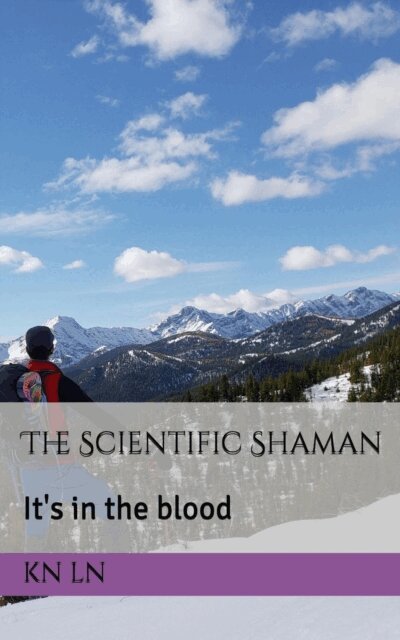 KN LN - Scientific Shaman, E-bok