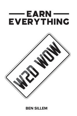 Ben Sillem - Earn Everything: W2d W0w, Häftad. Tillgänglighet: Lägg i varukorg