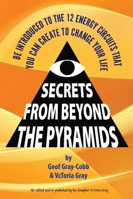 Geof Gray-Cobb - Secrets From Beyond The Pyramids, Häftad. Tillgänglighet: Lägg i varukorg