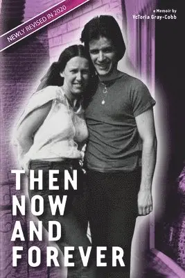 Vctoria Gray-Cobb - Then Now and Forever by VcToria Gray-Cobb, Häftad. Tillgänglighet: Lägg i varukorg