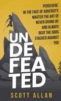 Scott Allan - Undefeated, Inbunden
