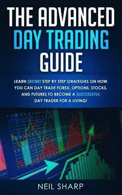 Neil Sharp - Advanced Day Trading Guide, Häftad. Tillgänglighet: Tillfälligt slut