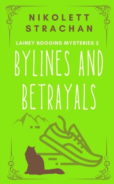 Nikolett Strachan - Bylines and Betrayals, E-bok