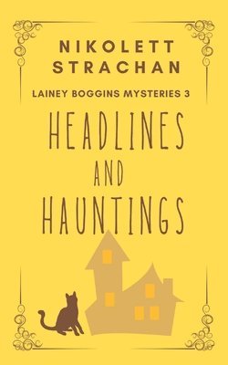 Nikolett Strachan - Headlines And Hauntings, Häftad
