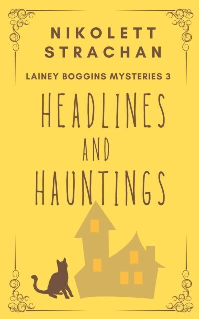 Nikolett Strachan - Headlines And Hauntings, E-bok