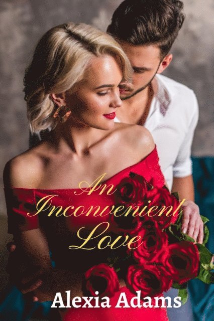 Alexia Adams - Inconvenient Love, E-bok