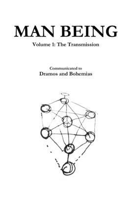 Dramos, Bohemias - Man Being Volume 1, Häftad. Tillgänglighet: Lägg i varukorg
