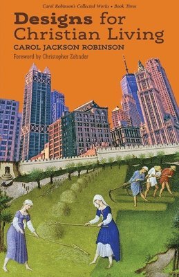 Carol Jackson Robinson - Designs for Christian Living, Häftad