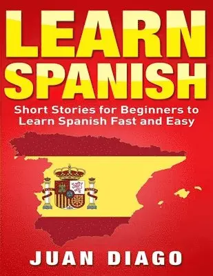 Juan Diago - Learn Spanish, Häftad. Tillgänglighet: Lägg i varukorg