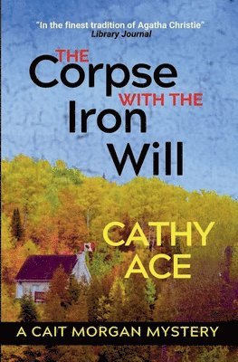 Cathy Ace - Corpse with the Iron Will, Häftad