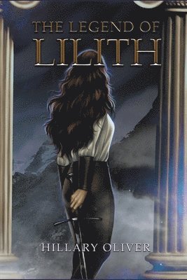 Hillary Oliver - Legend of Lilith, Häftad