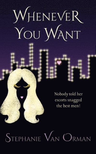 Stephanie Van Orman - Whenever You Want, E-bok