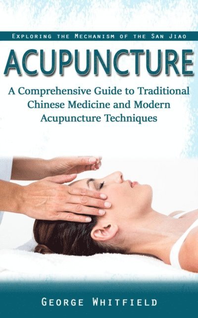 George Whitfield - Acupuncture, E-bok
