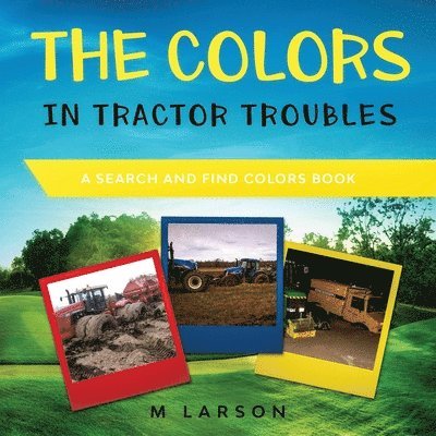 Colors in Tractor Troubles, Häftad