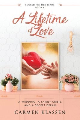 Carmen Klassen - Lifetime of Love, Häftad. Tillgänglighet: Lägg i varukorg