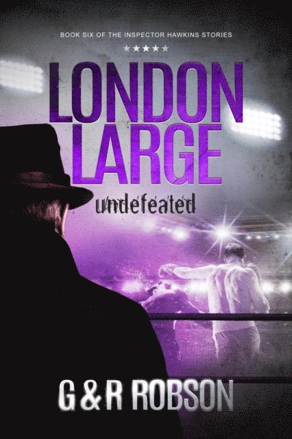 Roy Robson, Garry Robson - London Large - Undefeated, E-bok