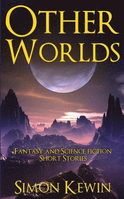 Simon Kewin - Other Worlds, Häftad. Tillgänglighet: Lägg i varukorg