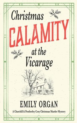 Emily Organ - Christmas Calamity at the Vicarage, Häftad