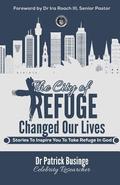City Of Refuge Changed Our Lives