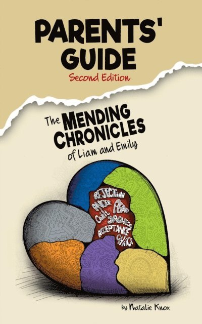Natalie Knox - Parents' Guide to The Mending Chronicles of Liam and Emily, E-bok