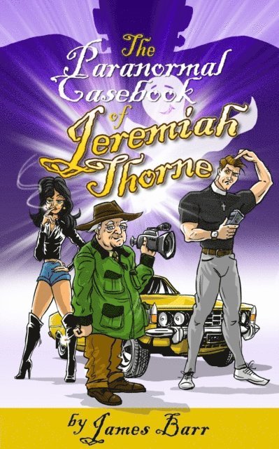 James Barr - Paranormal Casebook of Jeremiah Thorne, E-bok