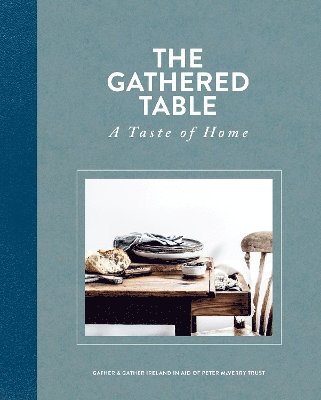 Gather + Gather Ireland - Gathered Table, Inbunden