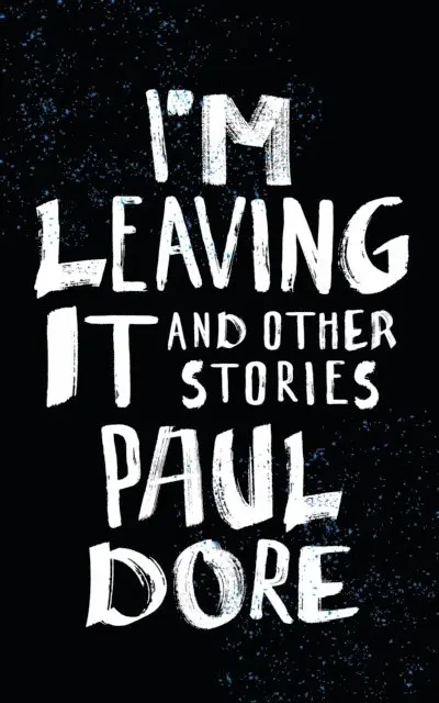 Paul Dore - I'm Leaving It, E-bok. Tillgänglighet: Lägg i varukorg