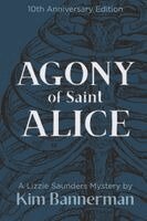 Kim Bannerman - Agony of Saint Alice, Häftad