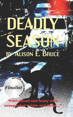 Alison E. Bruce - Deadly Season: A Carmedy & Garrett Mystery, Häftad