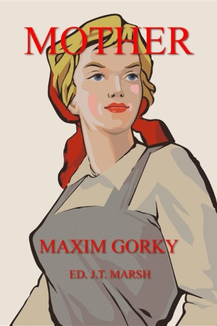 Maxim Gorky, J.T. Marsh - Mother, E-bok